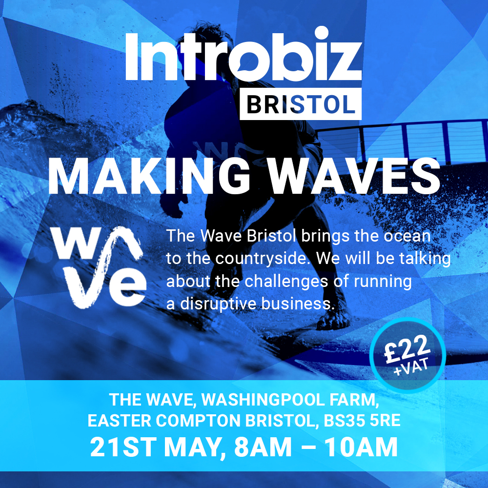 Introbiz Bristol – Making Waves
